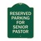 Signmission Reserved Parking for Senior Pastor Heavy-Gauge Aluminum Architectural Sign, 24" x 18", G-1824-23075 A-DES-G-1824-23075 - alternate 1